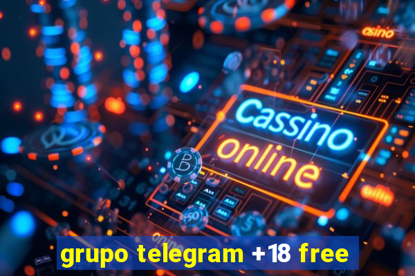 grupo telegram +18 free